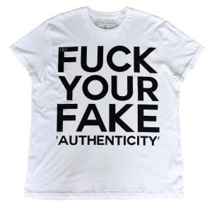 Deportment Department Fuck Your Fake Authenticity T shirt mens white