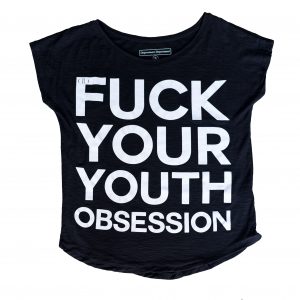 Deportment Department ladies Fuck your youth obsession t shirt