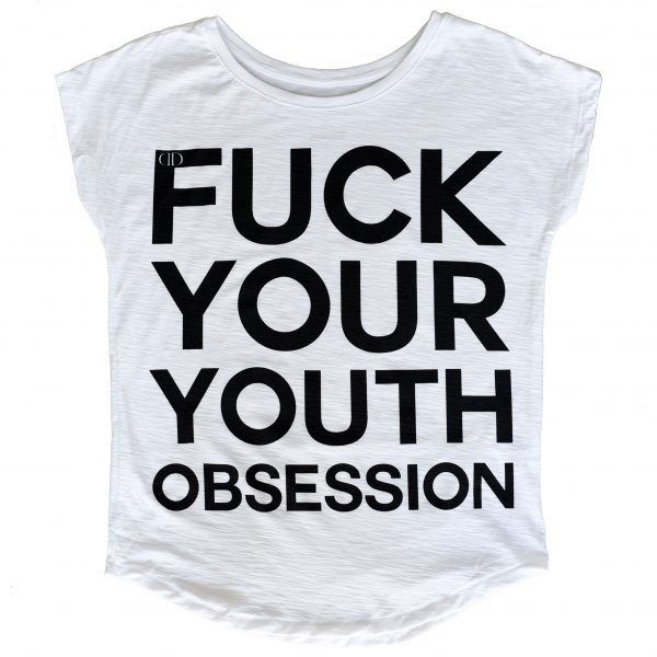 Deportment Department ladies Fuck your youth obsession t shirt
